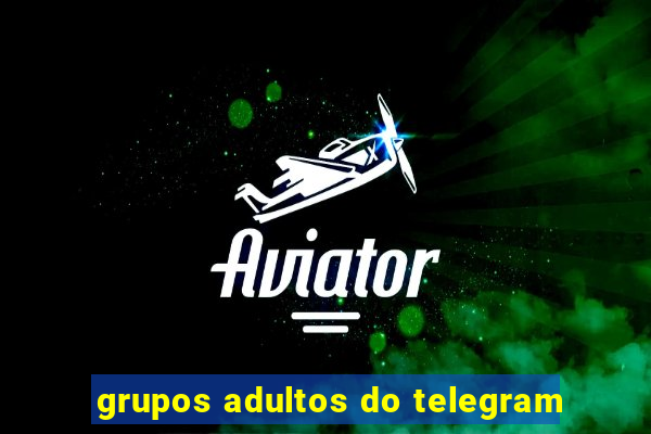 grupos adultos do telegram